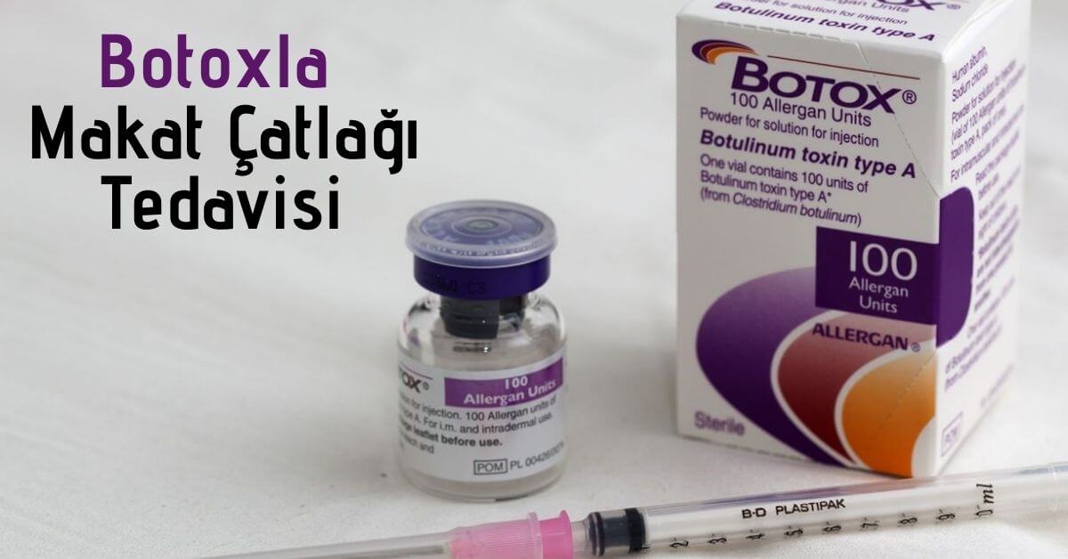 Botox Enjeksiyonu ile Ameliyatsız Makat Çatlağı Tedavisi